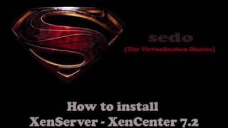 How to Install XenServer & XenCenter 7.2