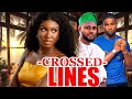 CROSSED LINES COMPLETE MOVIE Maurice Sam Sonia Uche Victory Michael 2024 Nollywood Romance Movie