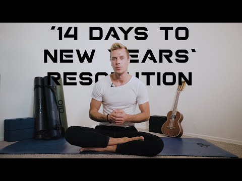 14 Days to New Years Resolution | Build Habits of Yoga, Workouts & Health