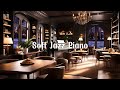 Soft Jazz Music for Work, Focus ☕ Cozy Coffee Shop Ambience with Relaxing Piano Jazz Music
