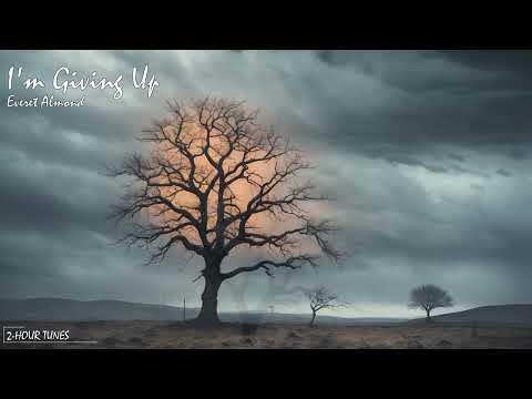 I'm Giving Up - Everet Almond | 2-hour tune | Endless loop | Copyright Free!