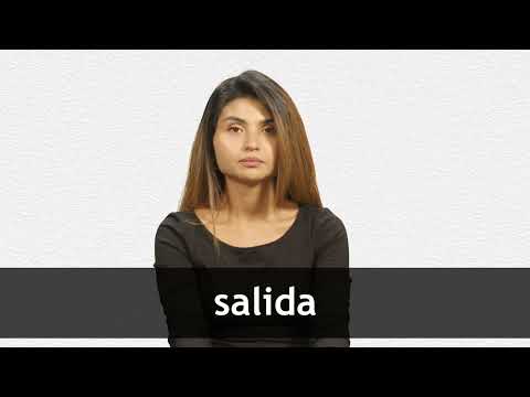 How to pronounce SALIDA in Latin American Spanish