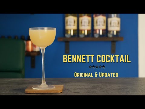 How to make The Bennett Cocktail - Original and Updated