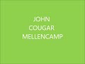 JOHN COUGAR MELLENCAMP  「 Between A Laugh And A Tear 」