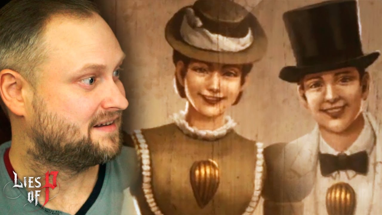 ВСЕМИРНАЯ ВЫСТАВКА ► Lies of P #19