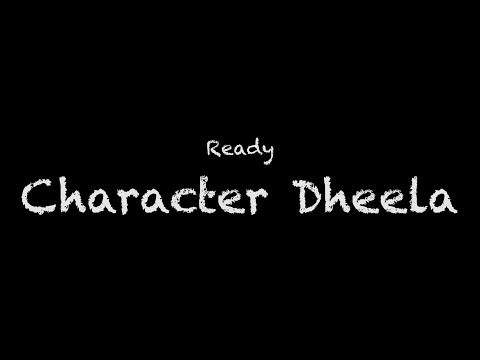 Ready - Character Dheela Lyrics