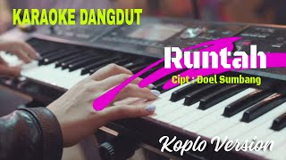 Download lagu Runtah Karaoke || Versi Koplo Pongdut || Suara Jernih HQ mp3