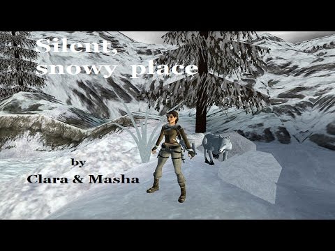 01 - TRLE - Silent, snowy place - Parte 1-2