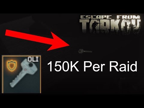 Oli Key Guide: 150K every raid: Escape From Tarkov