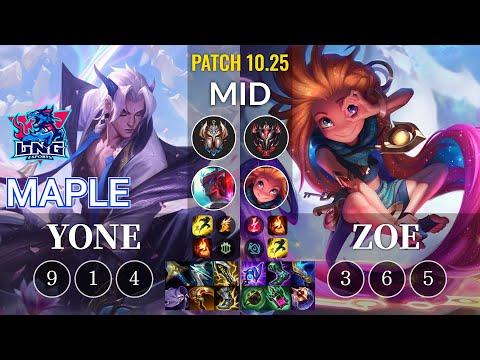 LNG Maple Yone vs Zoe Mid - KR Patch 10.25