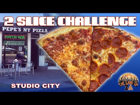 Pepe's NY Pizza (Studio City, CA) - 2 SLICE CHALLENGE NY Pizza Review