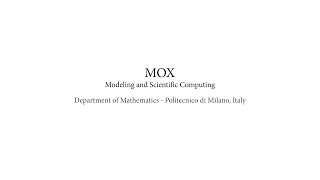 MOX – Laboratory for Modeling and Scientific Computing