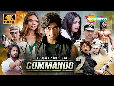 Commando 2 - Vidyut Jammwal Blockbuster Full Action Movie in 4K - Adah Sharma, Esha Gupta