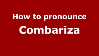 How to pronounce Combariza