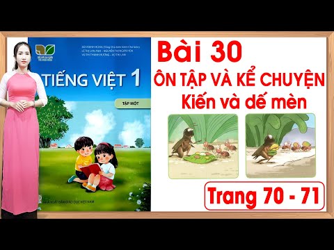 Tiếng việt lớp 1 kết nối tri thức bài 30 |Ôn tập và kể chuyện |Kể chuyện kiến và dế mèn