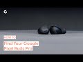 How to Find Your Google Pixel Buds Pro