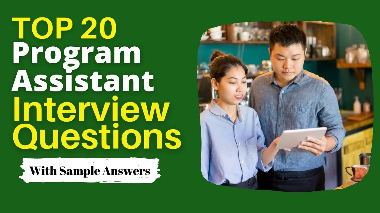 Program Assistant Interview Questions and Answers for 2025