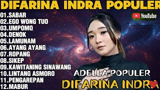 Download lagu OM ADELLA TERBARU 2026 | DIFARINA INDRA - SABAR,EGO WONG TUO,UMPOMO mp3