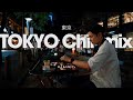 Tokyo Chill Mix Japanese Night Groove 日本語ラップ CityPop R B DJ KANGTA