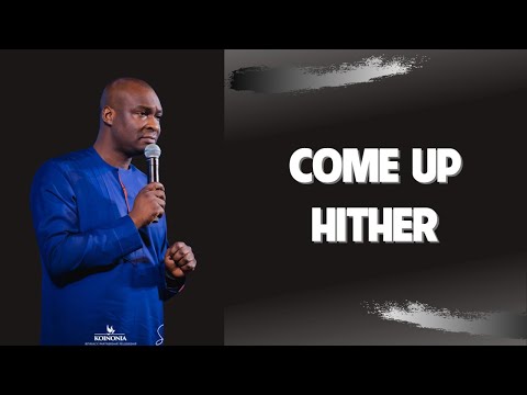 Apostle Joshua Selman Messages 2023 - Come Up Hither.