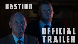 Bastion | Official Trailer (2016 Movie)