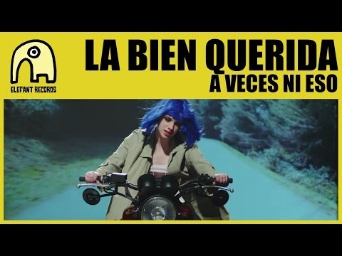 LA BIEN QUERIDA - A Veces Ni Eso [Official]