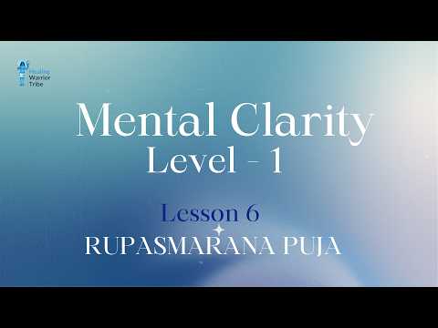 MC1 - Lesson 6 - Rupasmarana Puja - Build Harmony with Celestial Forces