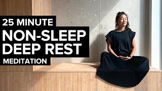 Non-Sleep Deep Rest for a STRESSFUL DAY - 25 minutes