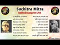 Suchitra Mitra LIVE Collection