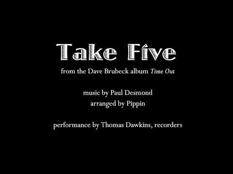 "Take Five" (jazz on recorders)