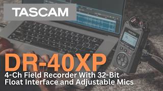 DR-40XP - 4 Channel 32-Bit Float Portable Field Recorder & USB-C Interface With Adjustable Mics