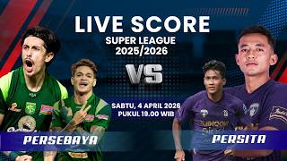PERSEBAYA VS PERSITA MATCH BRI SUPER LEAGUE 2025/2026 | LIVE SCORE