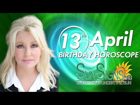 April 13th Zodiac Horoscope Birthday Personality - Aries - Part 1