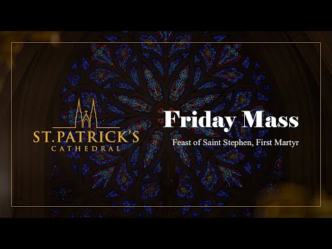 Friday Mass - December 26th 2025