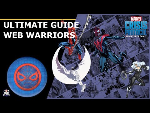 Marvel: Crisis Protocol - Ultimate Guide to Web Warriors
