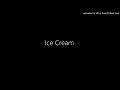 Ice Cream by Samsung