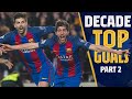 The best Barça goals of the decade 2010-2019 | Part Two