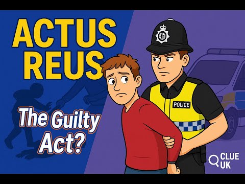 Actus Reus Explained (UK Law)