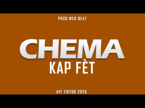 Chema Kap Fèt Hit Tiktok Raboday 2025 By Wed Beat 