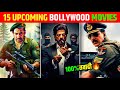 Top 15 Bollywood Upcoming Movies 2024 | Big Bollywood Movies Of 2024