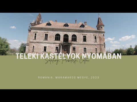 MÁRAMAROS : Teleki Kastélyok / Kővárhosszúfalu, Pribékfalva, Koltó (70)