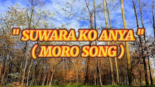 Download lagu Suwara ko Anya Moro Song Music video... mp3