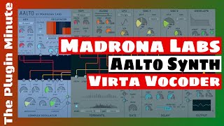 Video thumbnail for The Plugin Minute: Madrona Labs Aalto Synthesizer & Virta Vocoder | SYNTH ANATOMY by SYNTH ANATOMY