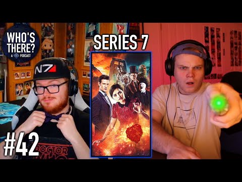 Episode 42: Looking Back On Series 7 | Who's There? A Doctor Who Podcast