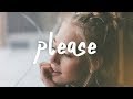 Jeremy Zucker, Chelsea Cutler - Please (Lyric Video)
