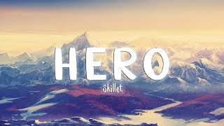 Hero - Skillet [Lyrics/Vietsub]