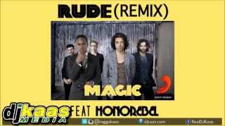 Magic! ft Honorebel - Rude [Official Remix] [Audio] Reggae | Sony Music Ent Int