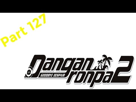 Jared Stumbles Through Danganronpa 2! Part 127