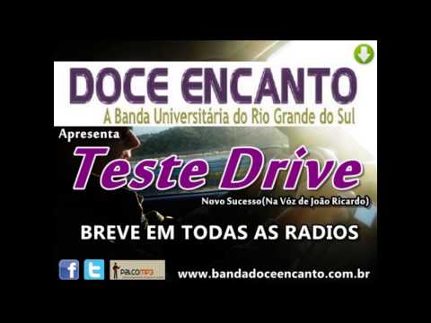 DOCE ENCANTO - Teste Drive - Na voz de João Ricardo