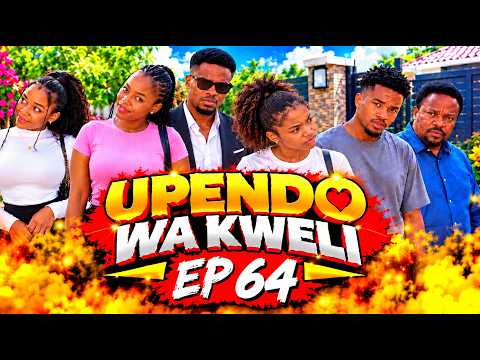 UPENDO WA KWELI EP 64